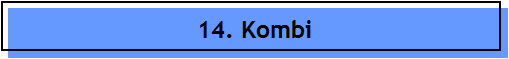 14. Kombi