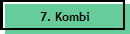 7. Kombi