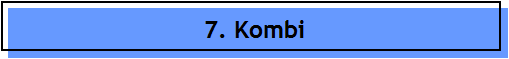 7. Kombi