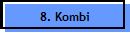 8. Kombi