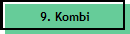 9. Kombi
