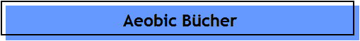 Aeobic B�cher