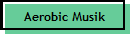 Aerobic Musik