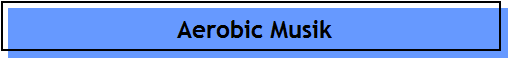 Aerobic Musik
