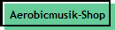 Aerobicmusik-Shop