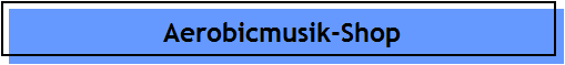 Aerobicmusik-Shop