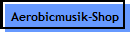 Aerobicmusik-Shop