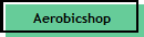 Aerobicshop