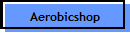 Aerobicshop
