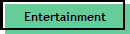 Entertainment