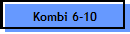 Kombi 6-10