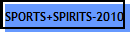 SPORTS+SPIRITS-2010