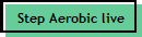 Step Aerobic live