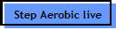 Step Aerobic live
