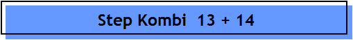 Step Kombi  13 + 14