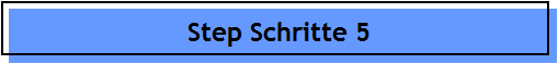 Step Schritte 5