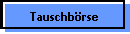 Tauschb�rse